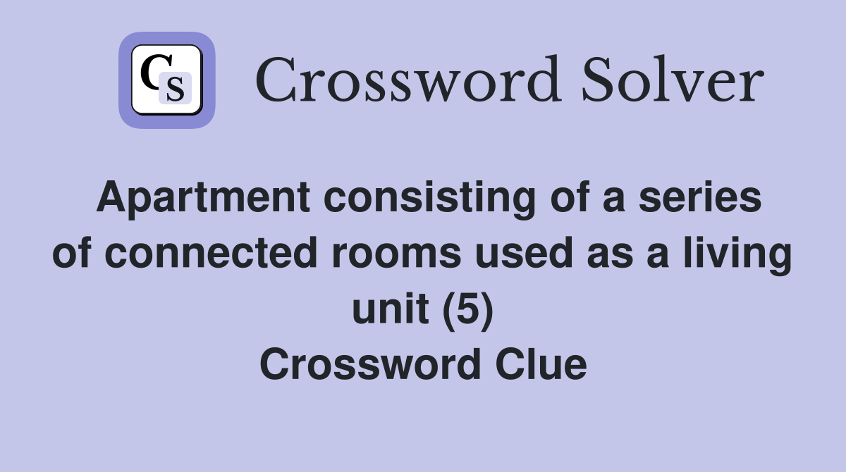 Apartment consisting of a series of connected rooms used as a living